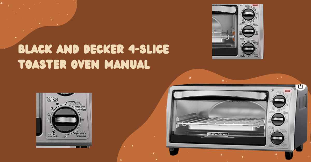 https://bakesinfo.com/wp-content/uploads/2023/10/black-and-decker-4-slice-toaster-oven-manual.jpg